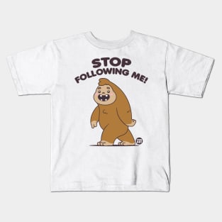 STOP FOLLOWING ME Kids T-Shirt